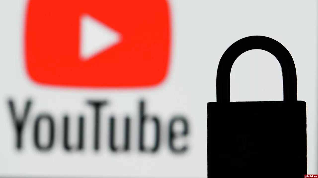 YouTube в России могут заблокировать до конца недели : Псковская Лента  Новостей / ПЛН